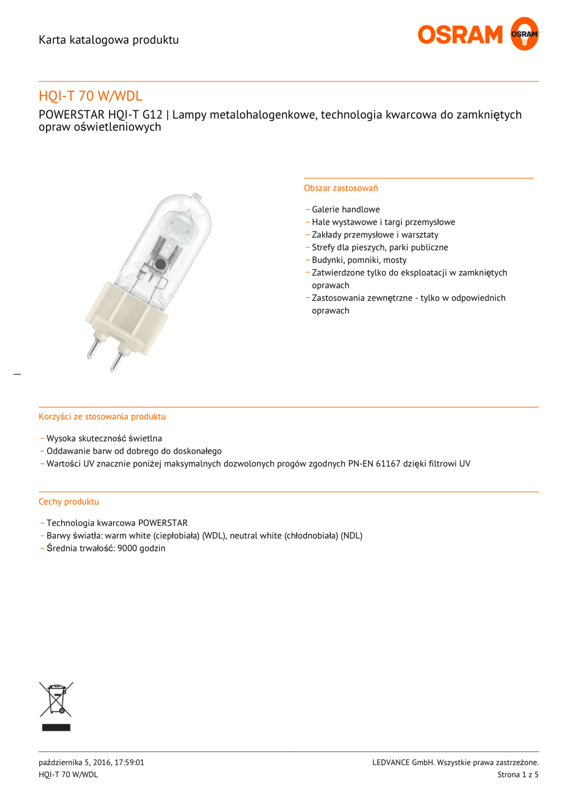 OSRAM POWERSTAR HQI-T 70W/WDL warmwhite de luxe G12